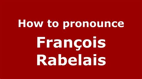 francois pronunciation|how to pronounce francois rabelais.